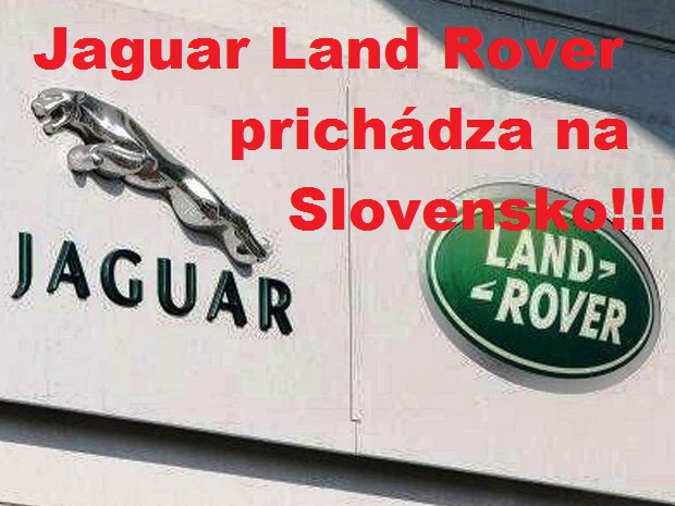Jaguar Land Rover prichádza na Slovensko!