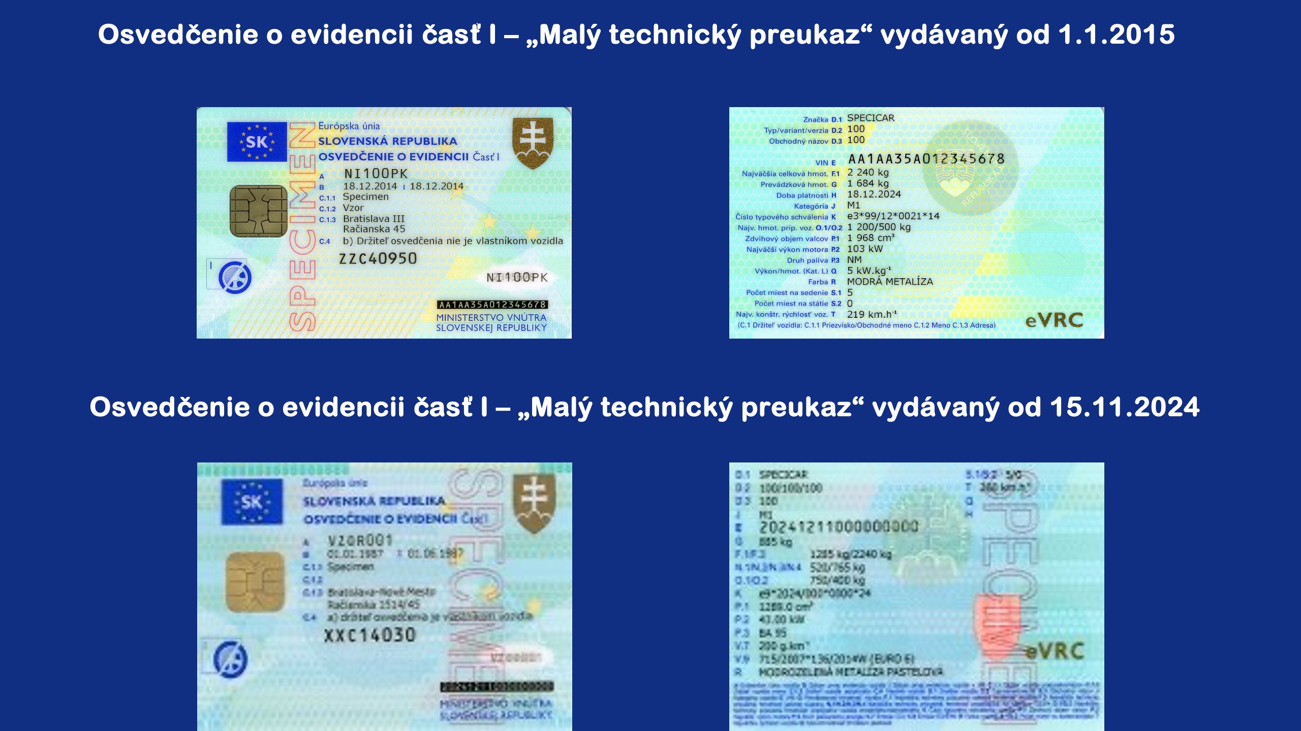 Ministerstvo vnútra SR. Malý techničíák, teda osvedčenie o evidencii časť I