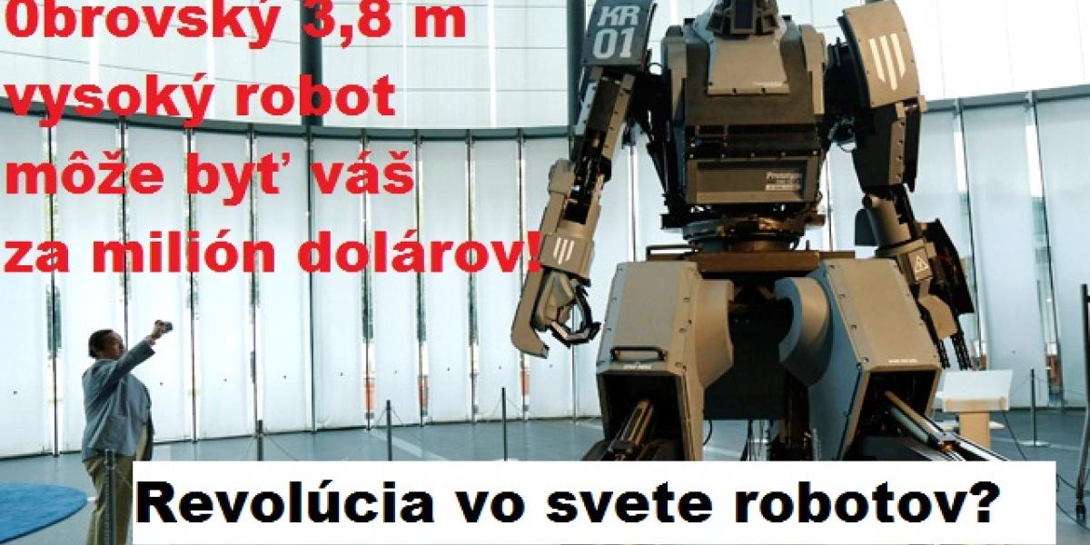 Tohto obrovského robota si môžeš kúpiť na Amazone! Nachystaj si milión dolárov!