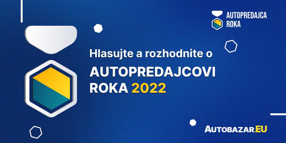  Slovenskí vodiči rozhodnú o najlepšom predajcovi áut za rok 2022