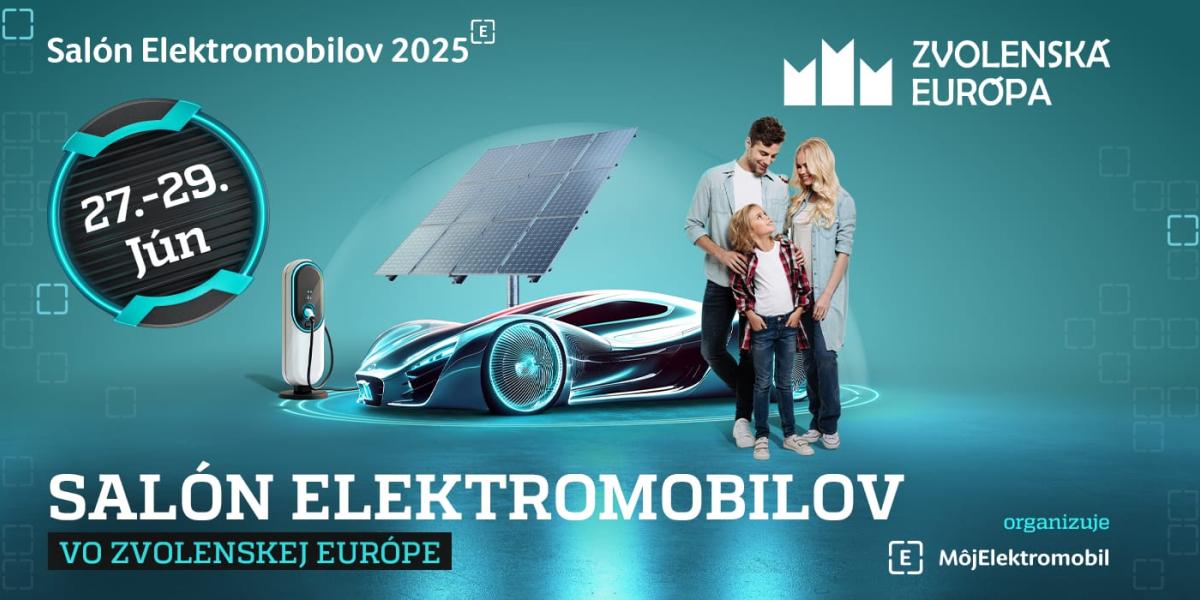 Salón Elektromobilov 2025 Zvolen: Všetky info pre návštevníkov (27.-29.6.2025)